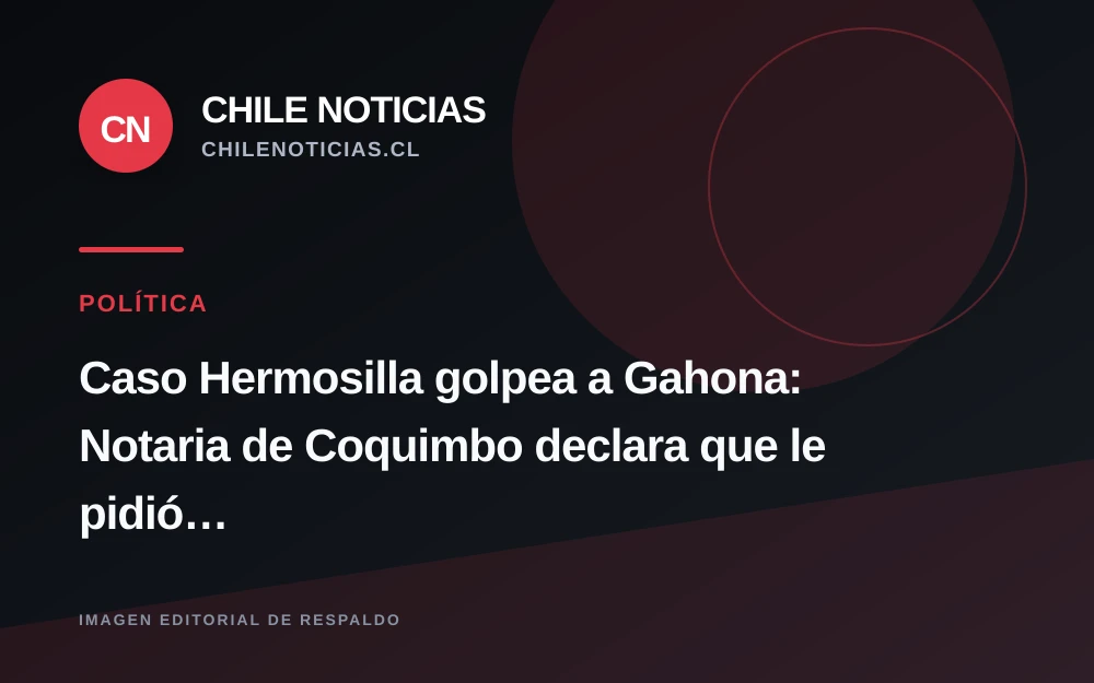 Notaria de Coquimbo declara que Gahona le pidió $1 millón para su campaña