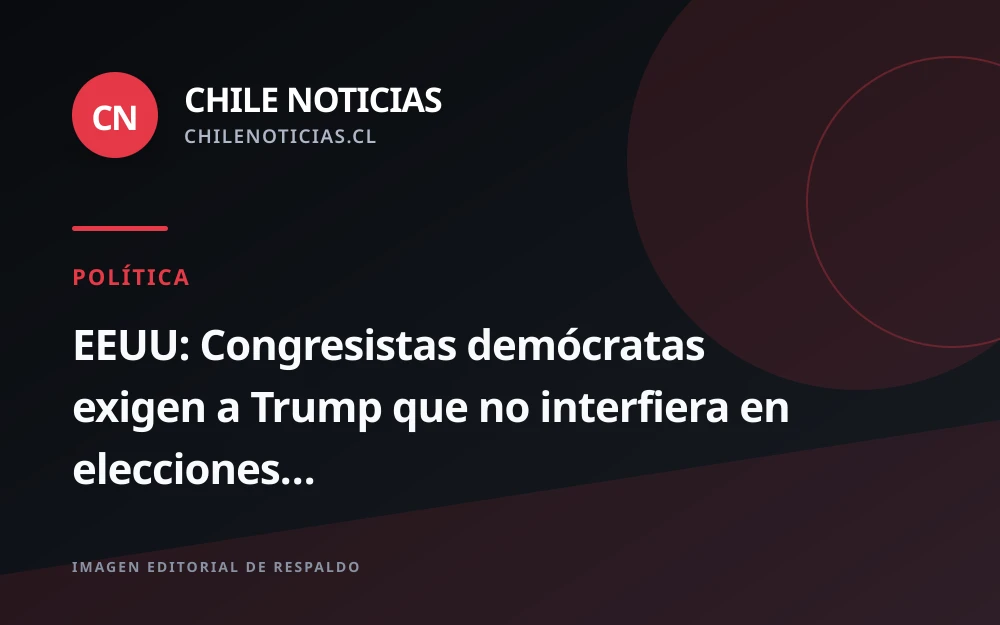 Congresistas demócratas piden a Trump no intervenir en las elecciones de Brasil