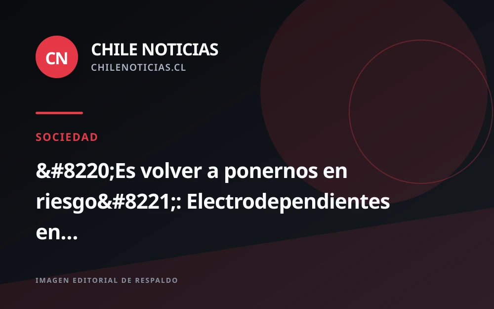 Pacientes electrodependientes advierten riesgo tras fallo que limita exigencia de generadores a eléctricas