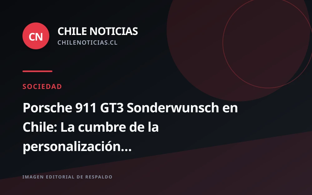 Porsche 911 GT3 Sonderwunsch llega a Chile con el proyecto único "Cóndor"