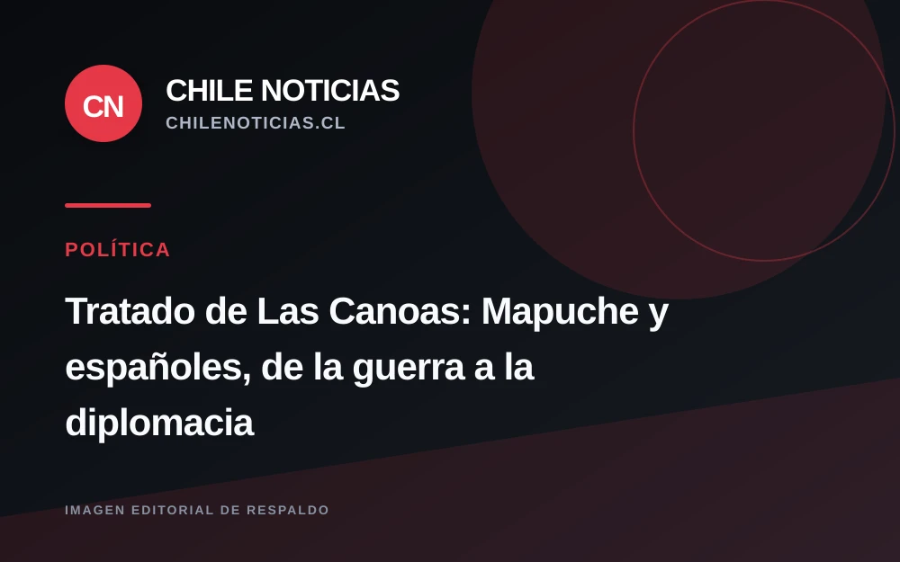 A 233 años del Tratado de Las Canoas: el pacto que selló la paz entre mapuche y españoles en Osorno