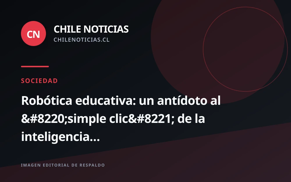 Robótica educativa: la apuesta para que los estudiantes no dependan del 'clic' de la IA