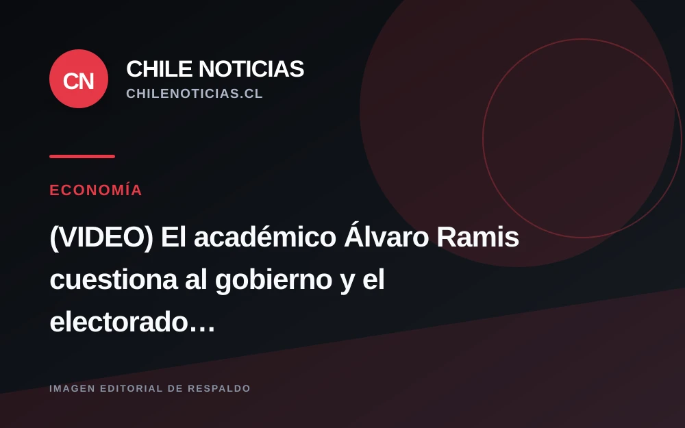Álvaro Ramis cuestiona al gobierno y al electorado de Kast por expectativas incumplidas