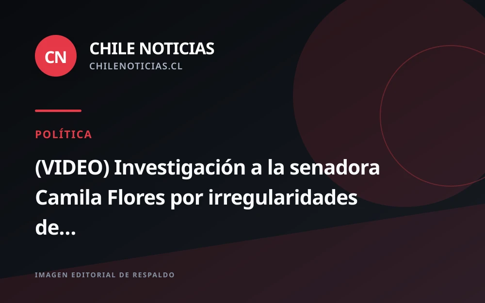 Fiscalía investiga a la senadora Camila Flores por desajuste de más de 200 millones de pesos