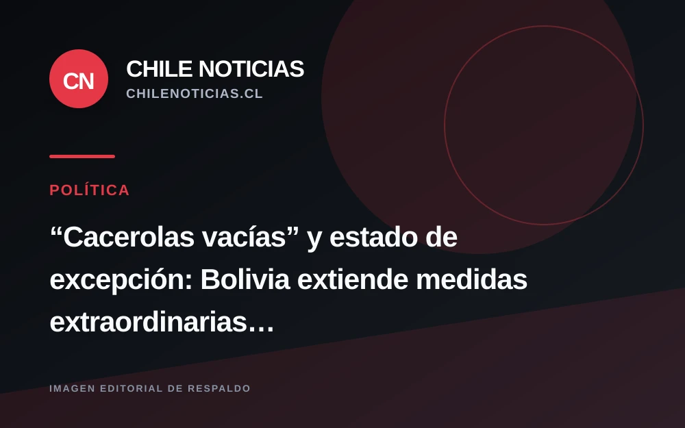 Bolivia extiende estado de excepción hasta diciembre en medio de protestas contra Rodrigo Paz