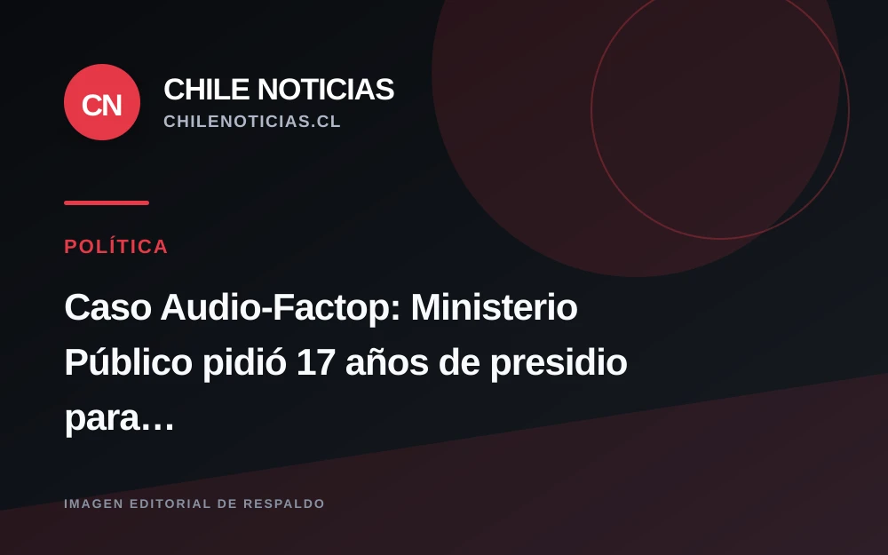 Fiscalía pide 17 años de cárcel para Luis Hermosilla al cerrar la investigación del Caso Audio-Factop
