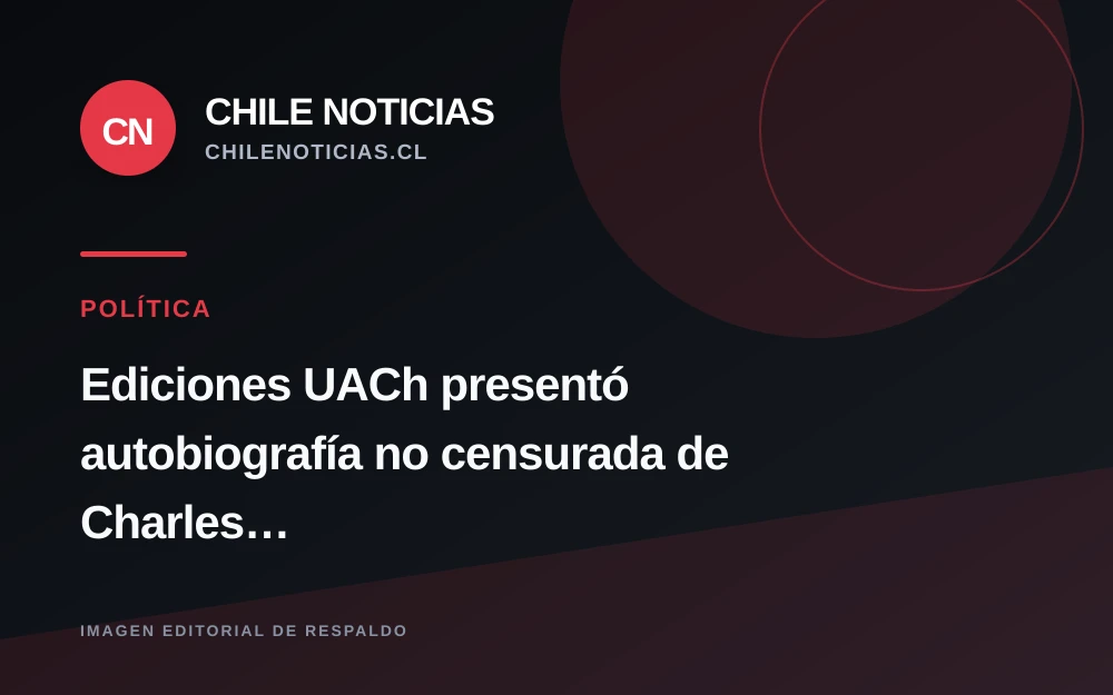Ediciones UACh lleva a Valdivia la autobiografía sin censura de Charles Darwin