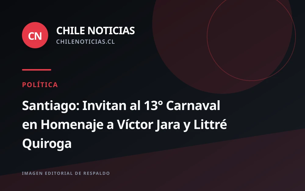 Carnaval en Lo Espejo rendirá homenaje a Víctor Jara y Littré Quiroga por decimotercer año